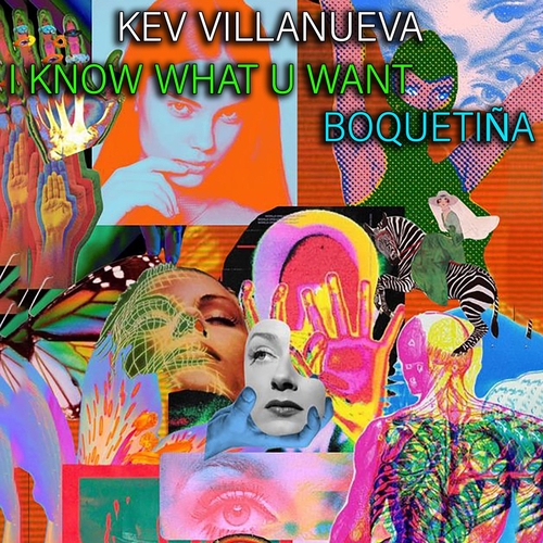 Kev Villanueva - I Know What U Want [RBX00221]